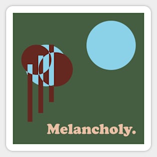 Melancholy. - One for the Sad Ones Sticker